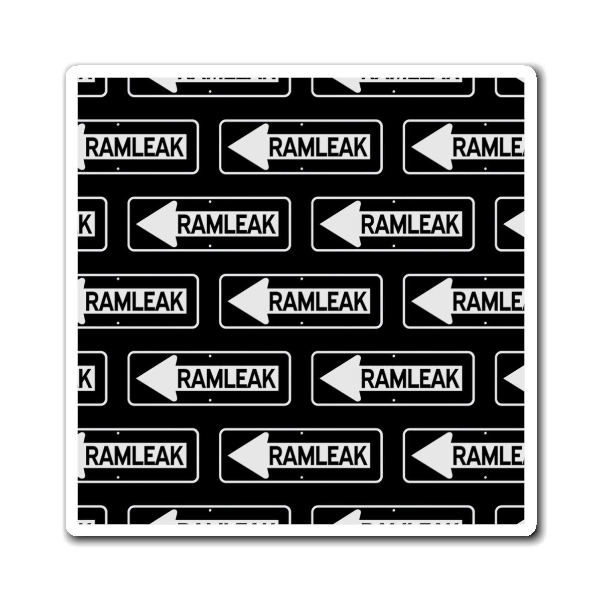 Ramleak One Way Magnet