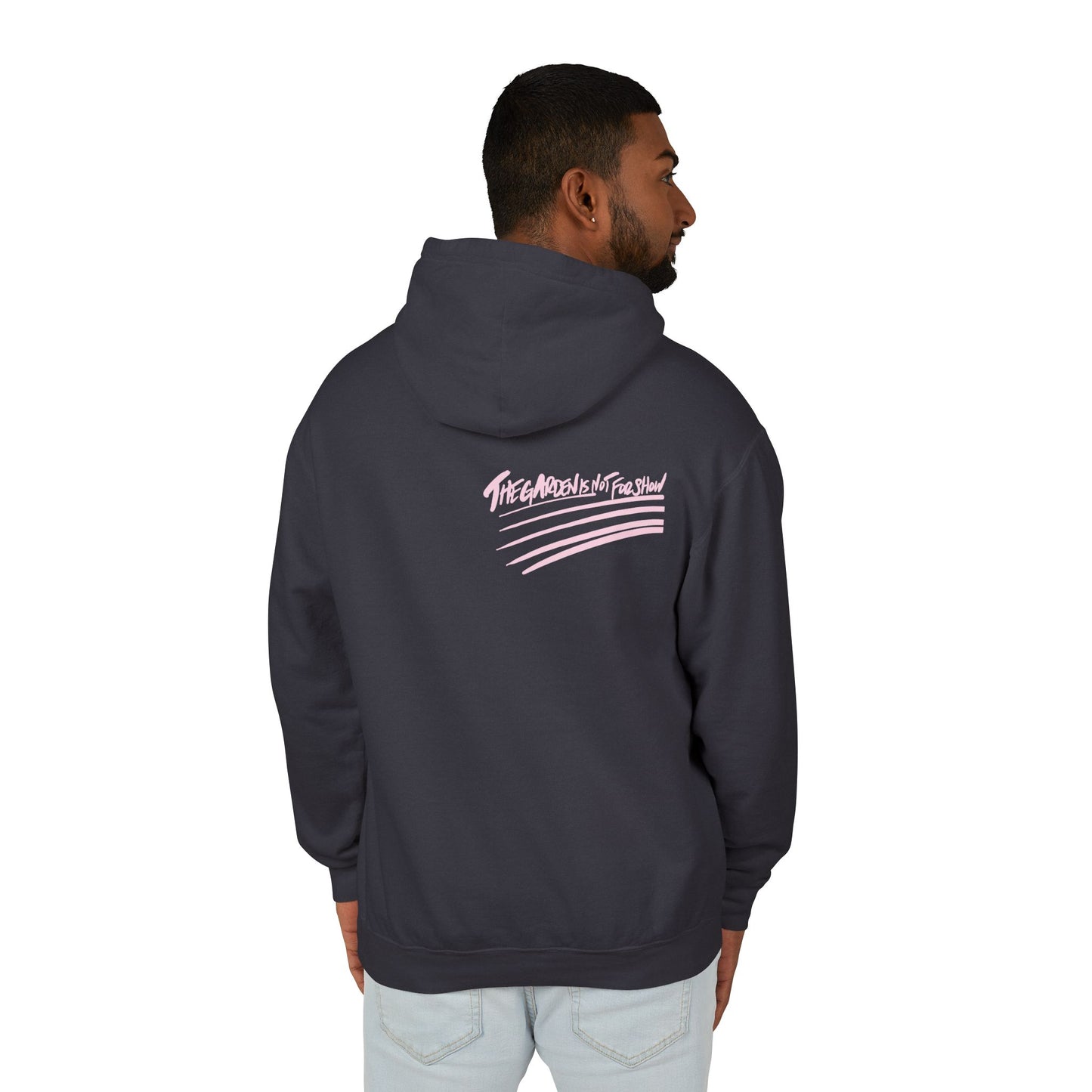The Garden Is Not For Show Lightweight Hoodie