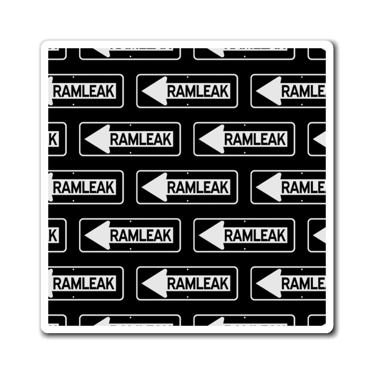 Ramleak One Way Magnet